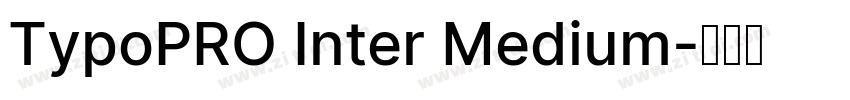 TypoPRO Inter Medium字体转换